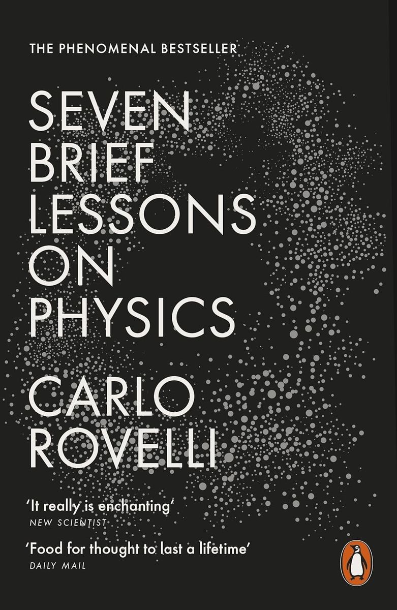 Seven Brief Lessons on Physics