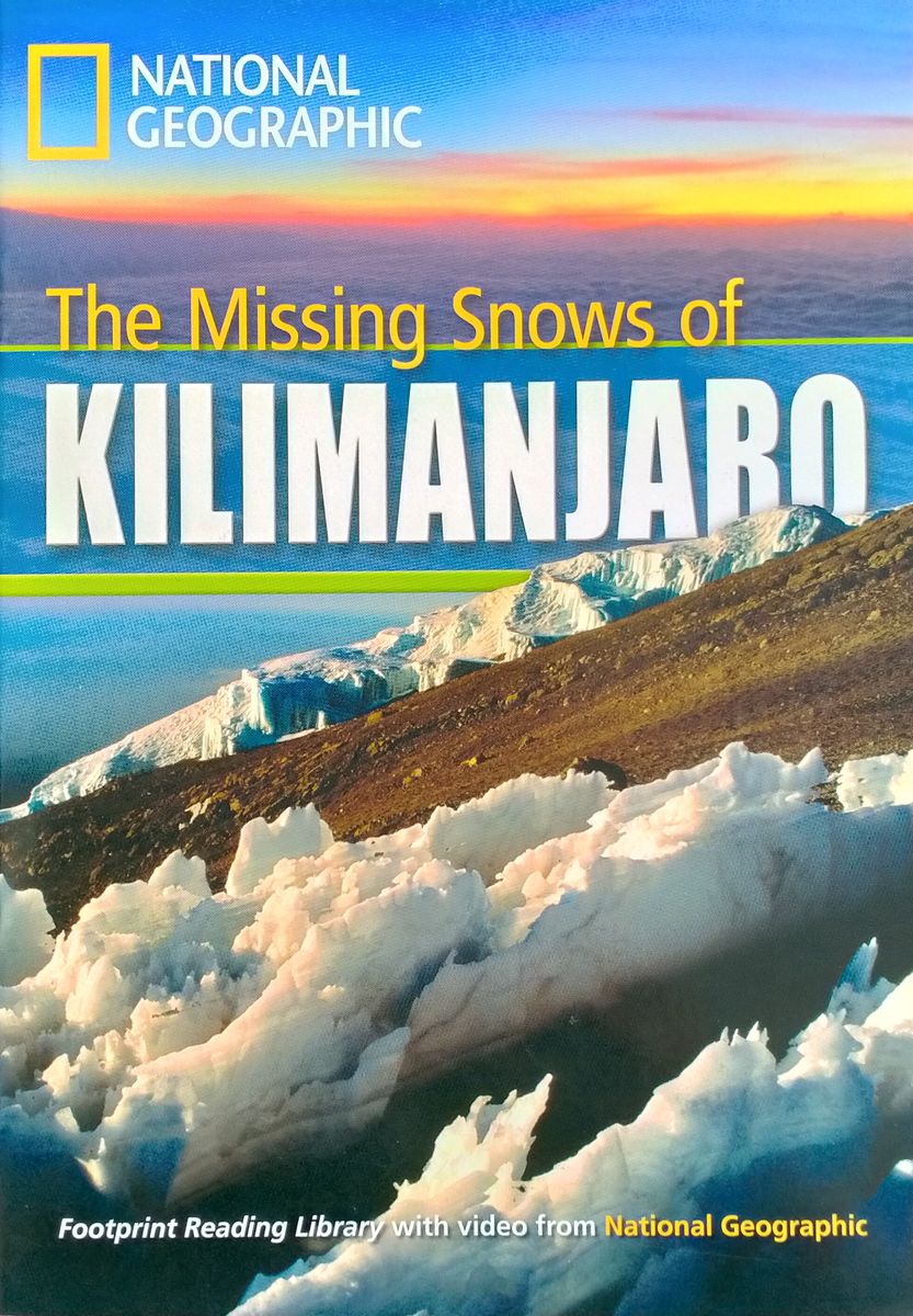 Footprint Reading Library 1300 Headwords The Missing Snows of Kilimanjaro (B1)