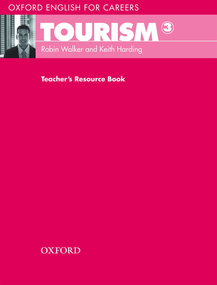 Oxford English for Careers Tourism 3 Teacher's Resource Book
