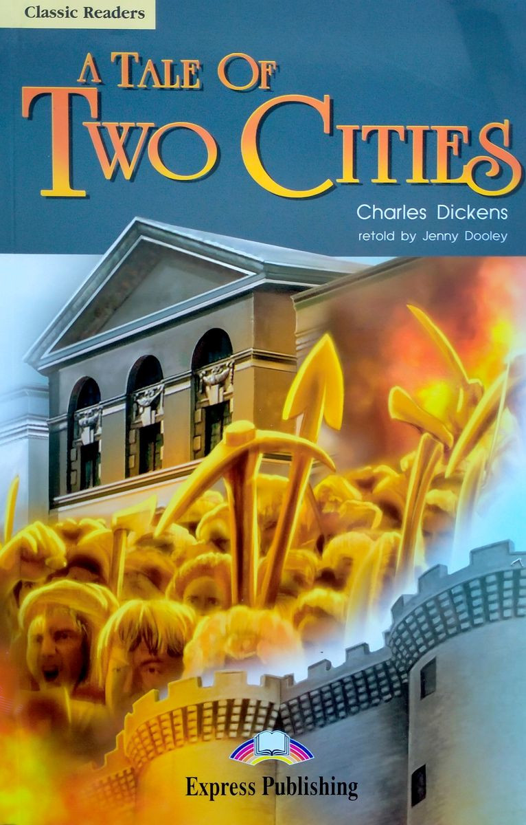 Classic Readers 6 A Tale of Two Cities Reader with Digibook