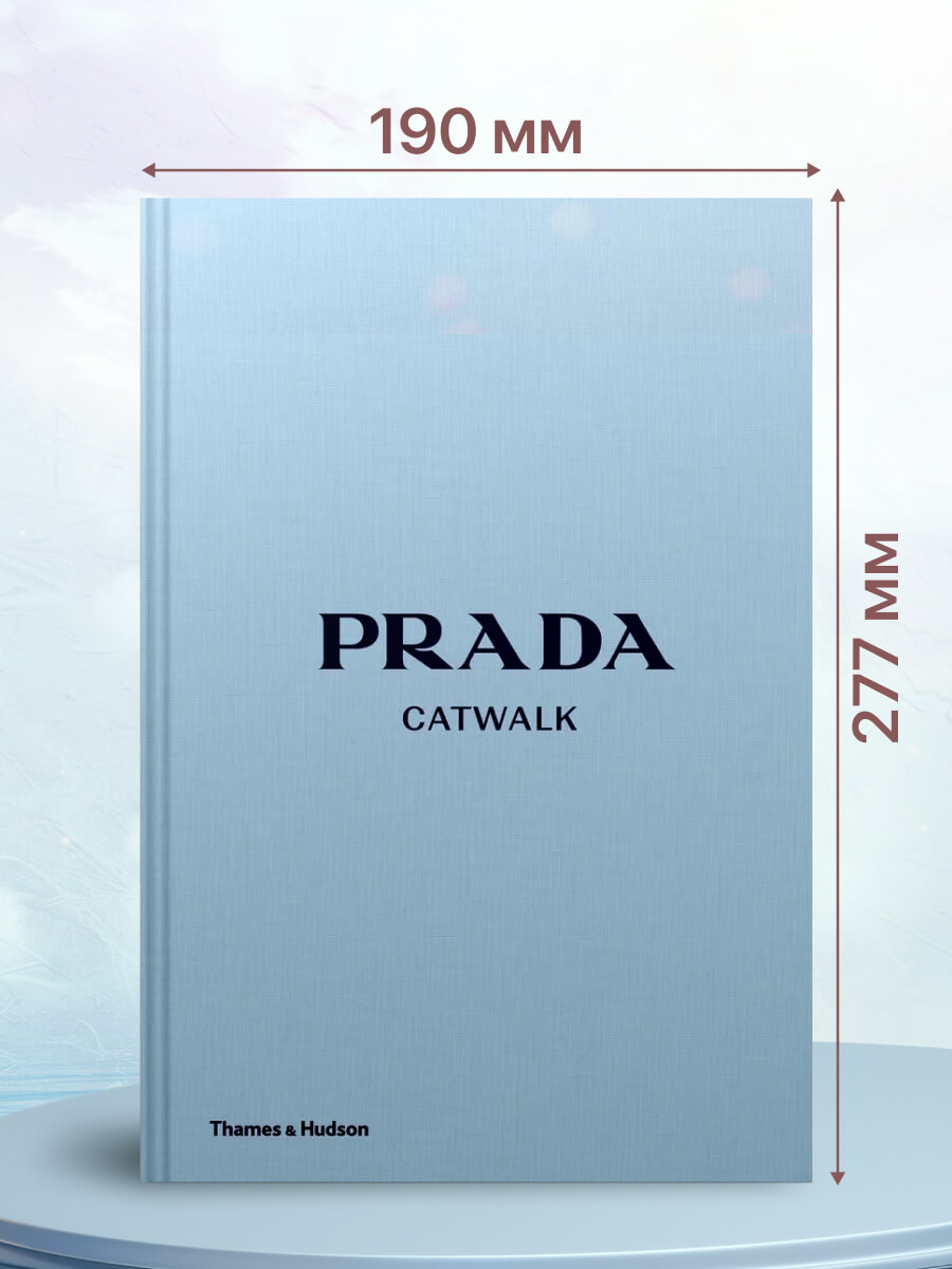 Prada Catwalk The Complete Collections