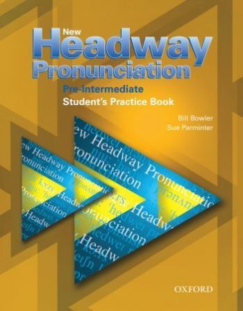New Headway Pronunciation (Pre-Intermediate) Student's Practice Book