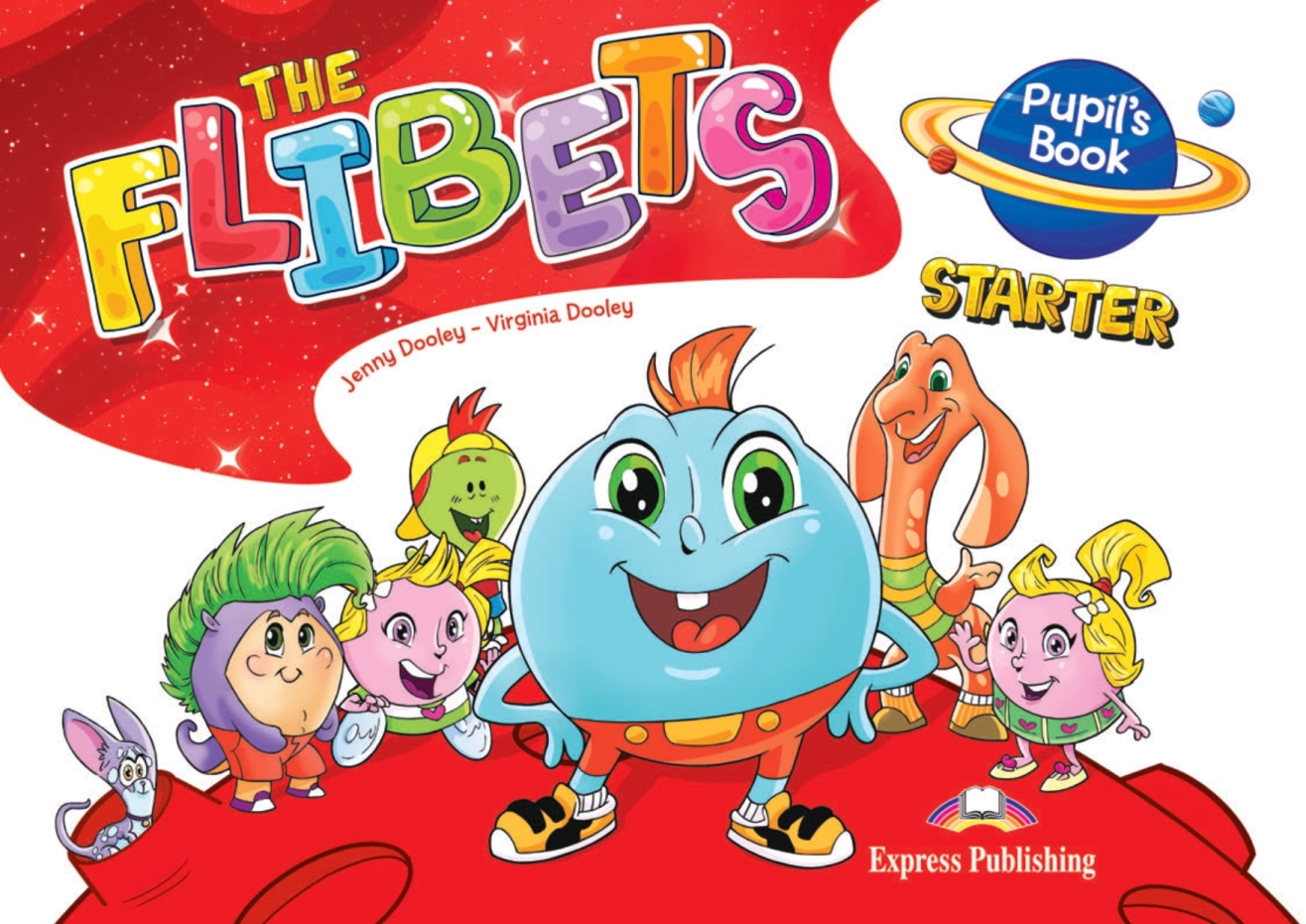 Pupils book. FLIBETS Express Publishing. Jenny Dooley. FLIBETS Starter story Cards. FLIBETS 1 - story Cards.