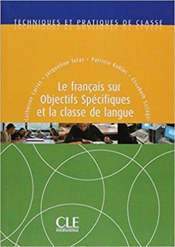 Le francais sur objectifs specifiques et la classe de langue