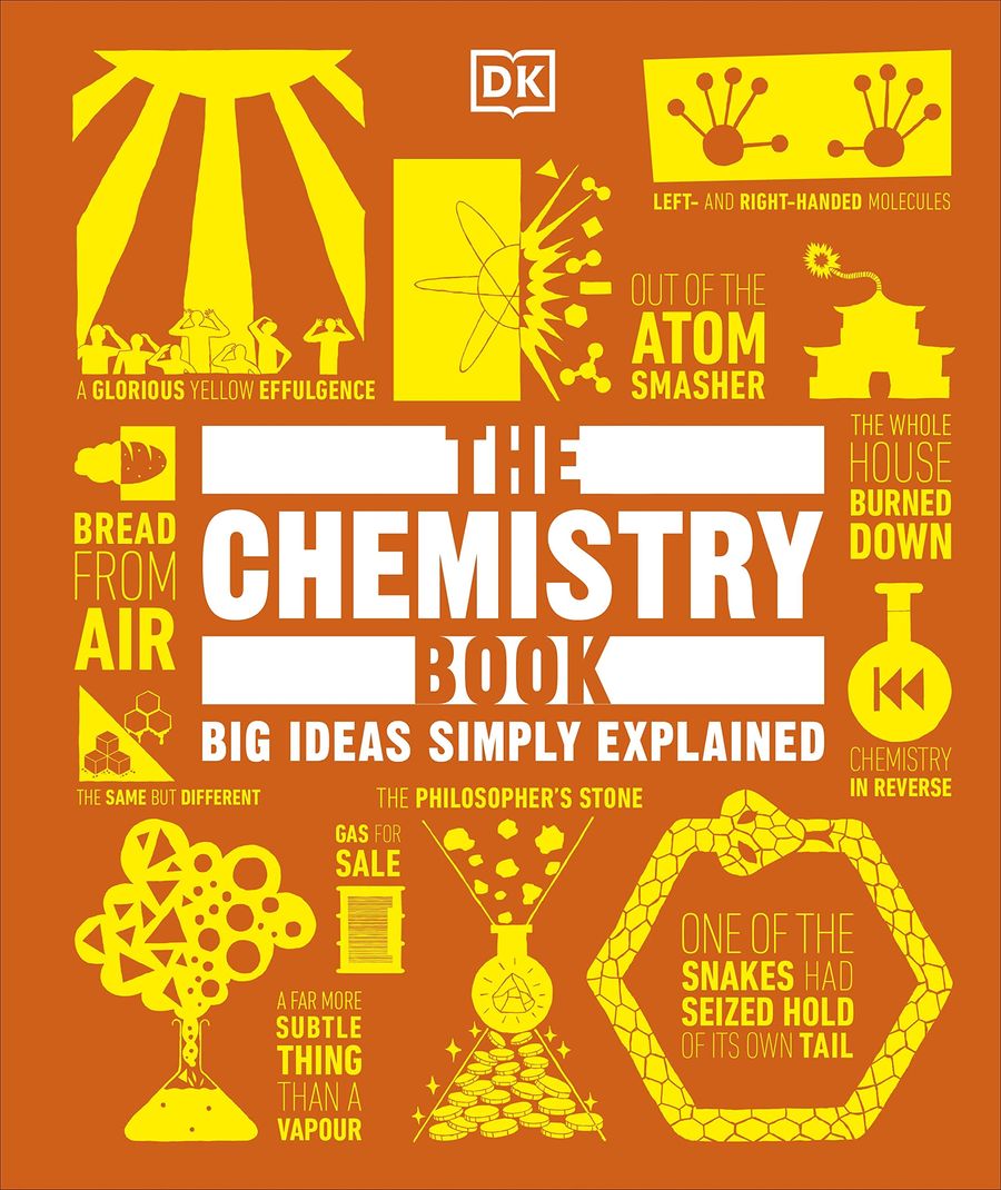 The Chemistry Book Big Ideas Simply Explained