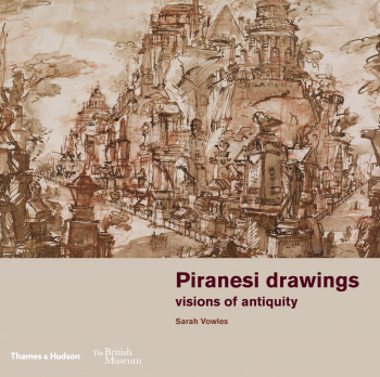 Piranesi drawings visions of antiquity