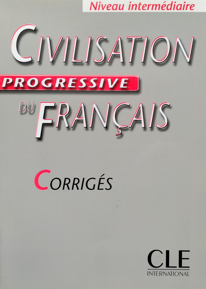 Civilisation Progressive du Francais Intermediaire Corriges (ответы)