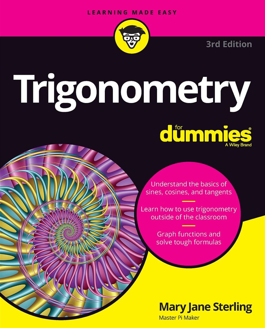 Trigonometry For Dummies 3rd Edition