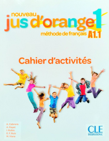 Nouveau Jus d'orange 1 A1.1 Cahier d'activites