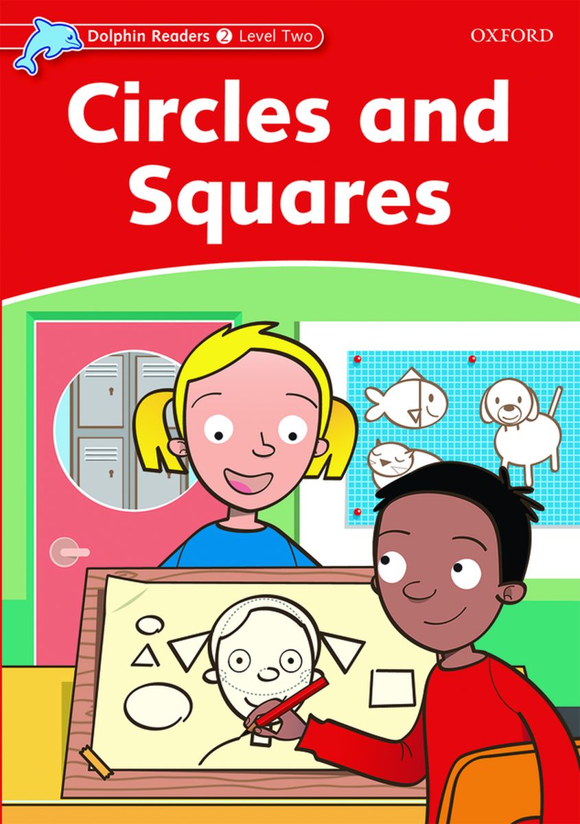 Dolphin Readers 2 Circles and Squares