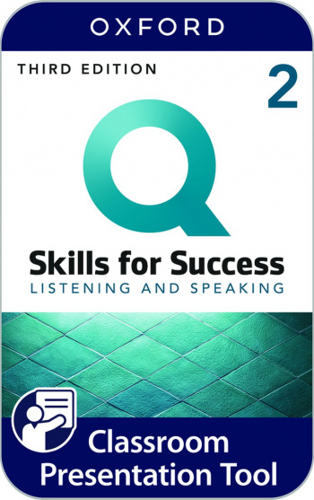 Q Skills for Success Listening and Speaking (3rd Edition) 2 Classroom Presentation Tool