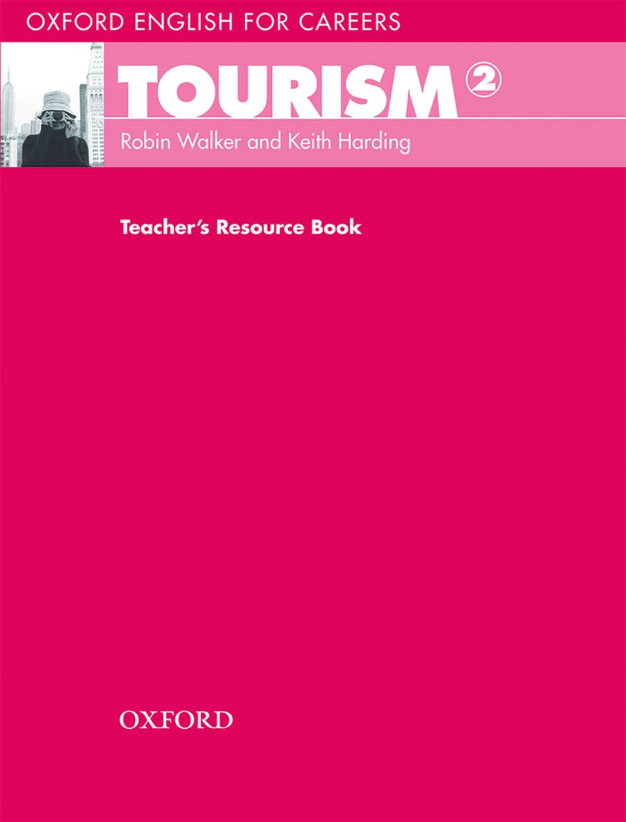 Oxford English for Careers Tourism 2 Teacher's Resource Book