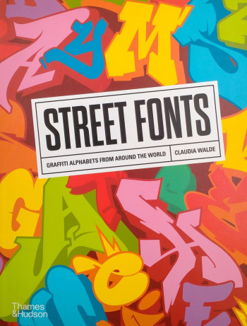 Street Fonts Graffiti Alphabets from Around the World