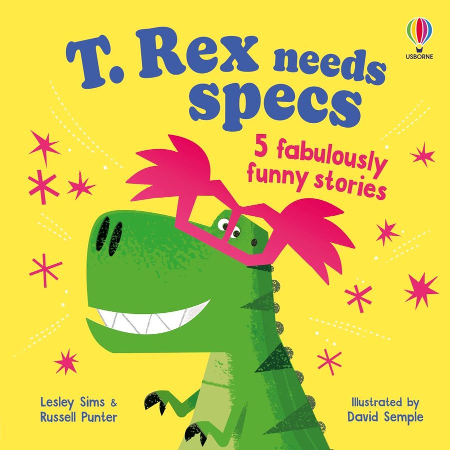 T. Rex needs specs 5 fabulously funny stories