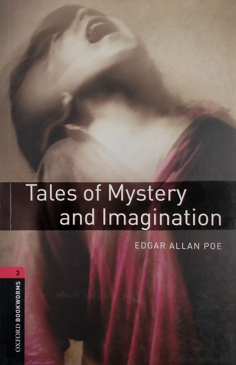 Oxford Bookworms Library 3 Tales of Mystery and Imagination with Audio CD