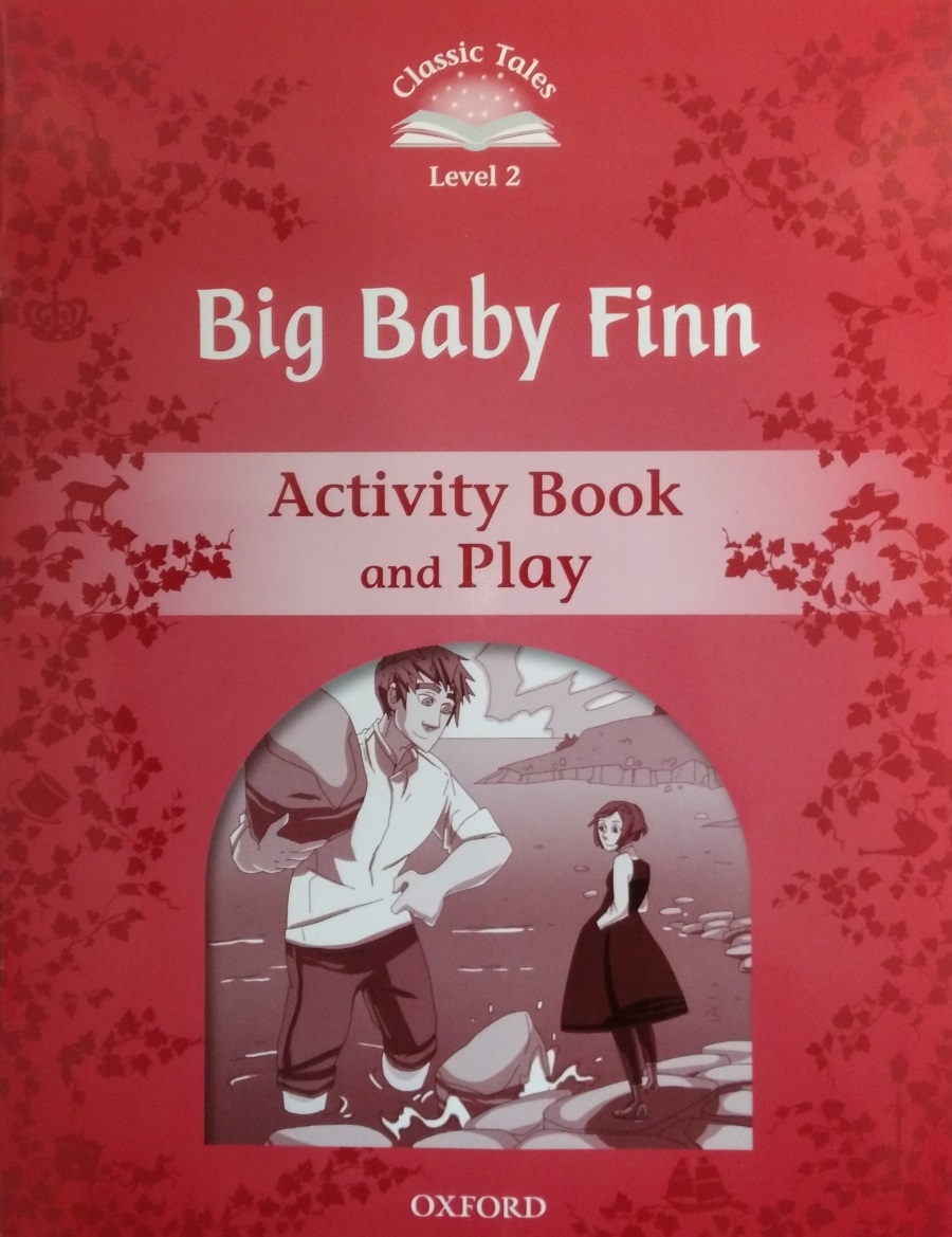 Classic Tales Level 2 Big Baby Finn Activity Book and Play
