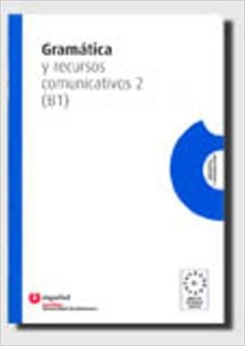 Gramatica y recursos comunicativos 2