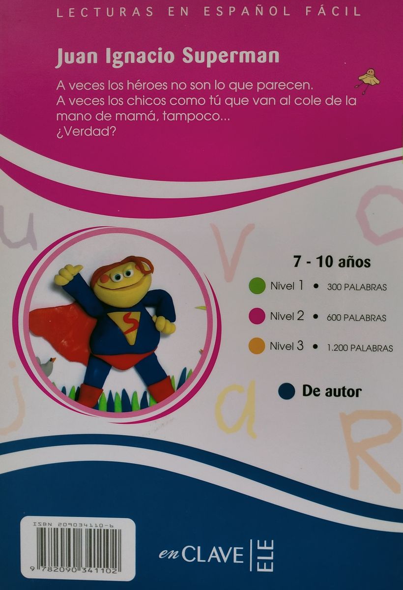 Lecturas en Espanol Facil 2 Juan Ignacio Superman