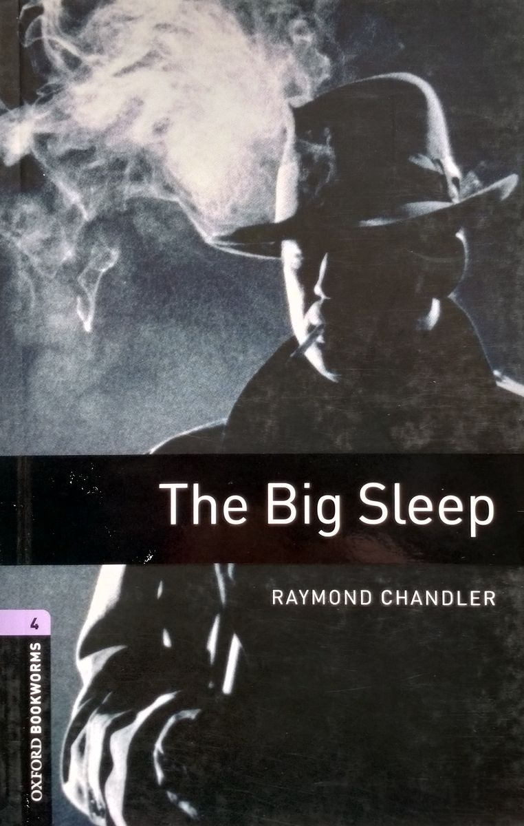 Oxford Bookworms Library 4 The Big Sleep