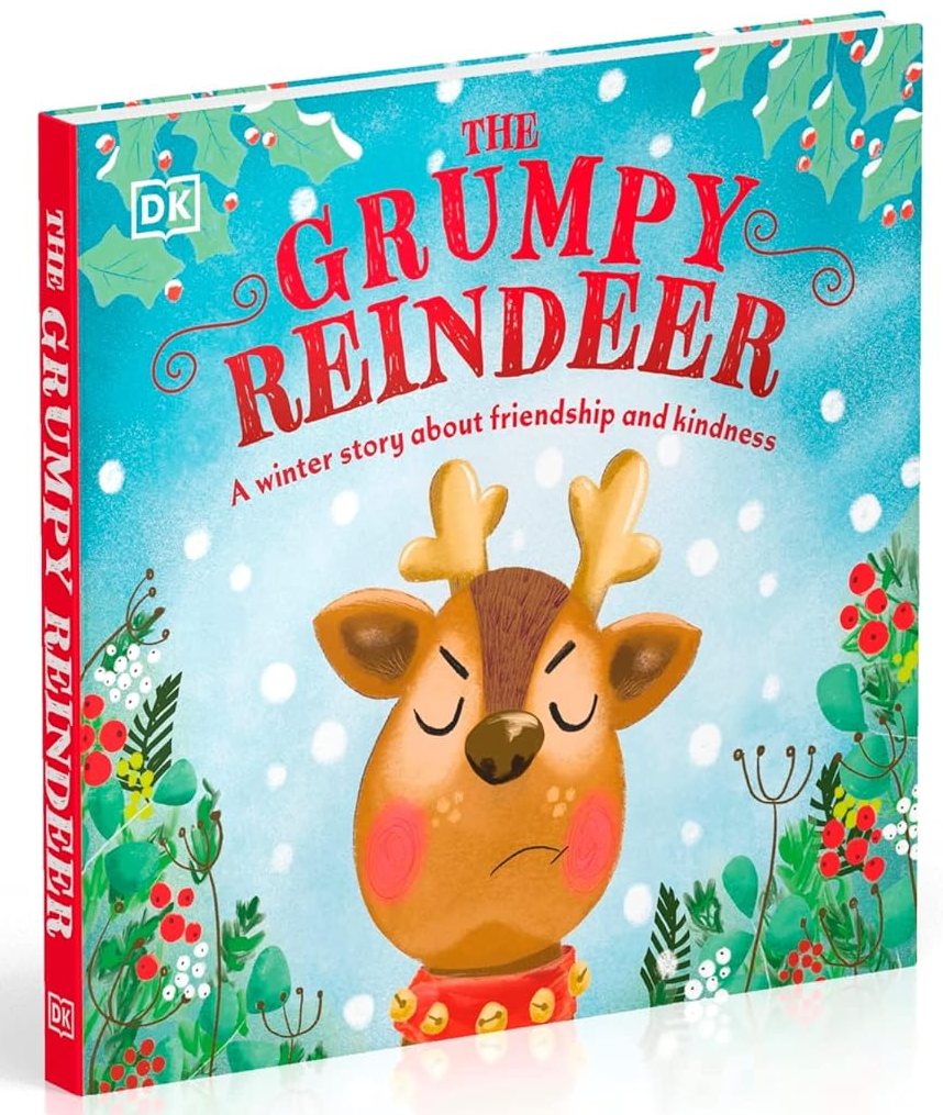 The Grumpy Reindeer A Winter Story About Friendship and Kindness