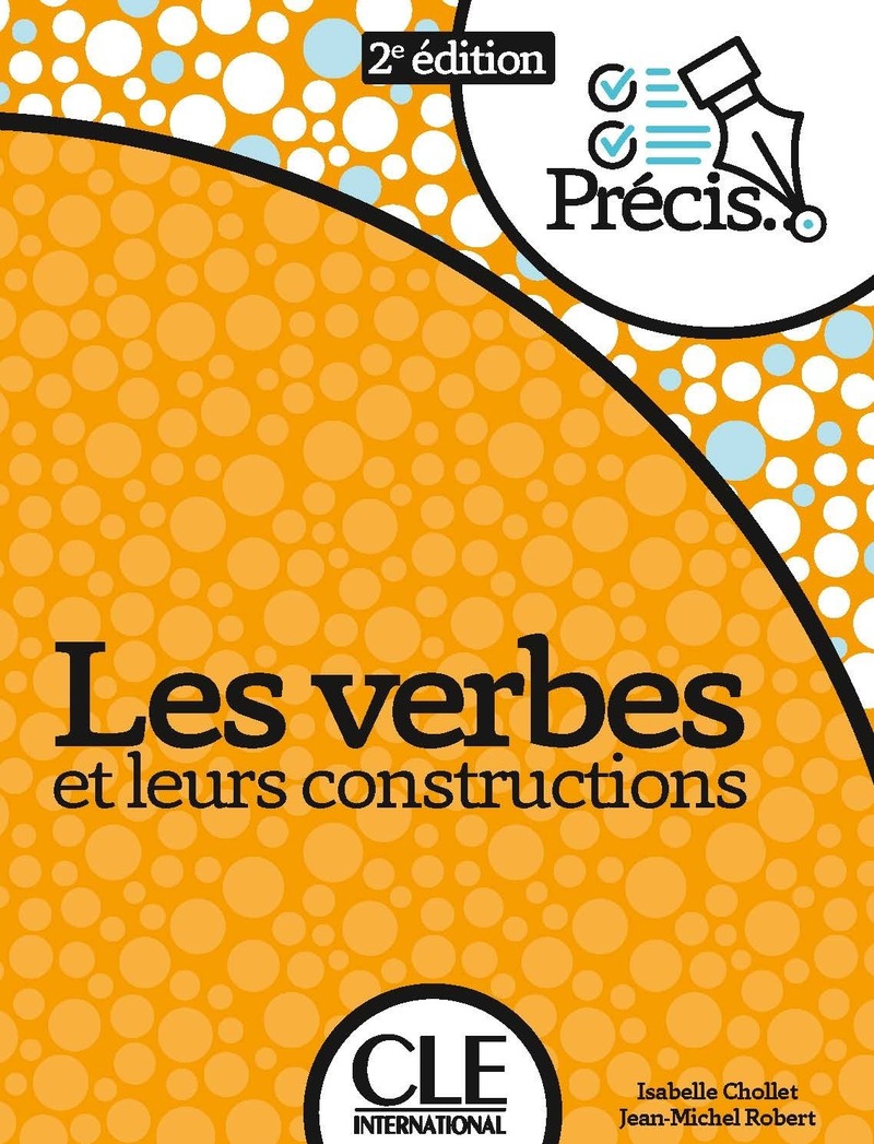 Precis - Les verbes et leurs constructions Livre 2eme edition
