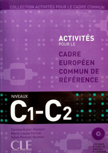 Activites pour le Cadre Commun Niveau C1-C2 Livre de l'eleve + CD