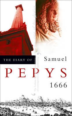 The Diary of Samuel Pepys Volume VII - 1666