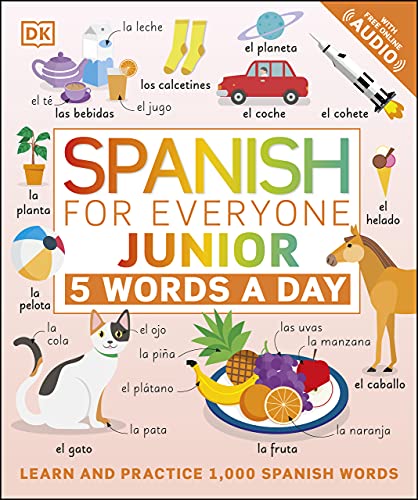Spanish for Everyone Junior 5 Words a Day Learn and Practise 1,000 Spanish Words