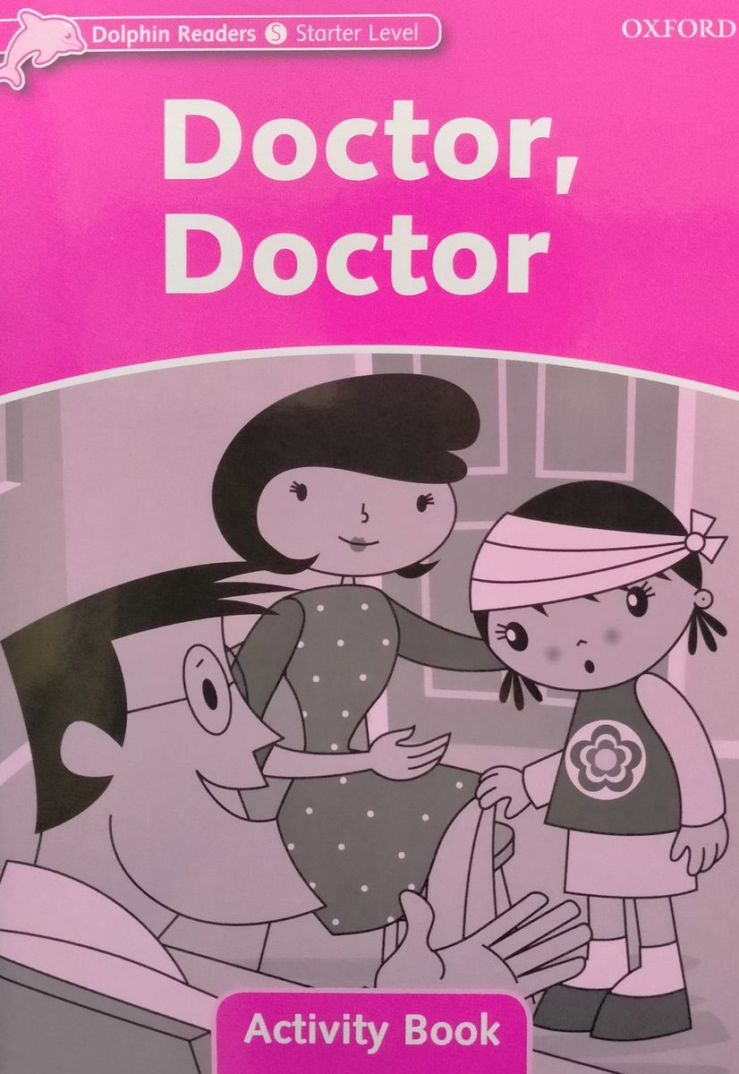 Dolphin Readers  Starter Doctor, Doctor Activity Book