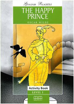 Classic Stories 1 The Happy Prince Activity Book