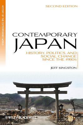 Contemporary Japan : History, Politics, and Social Change since the 1980s