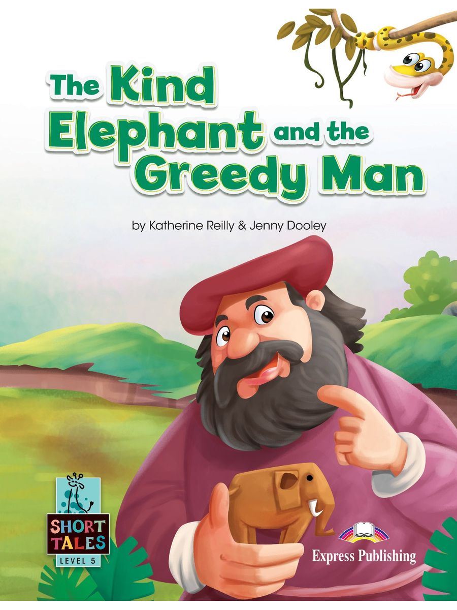 Short Tales 5 The Kind Elephant and the Greedy Man Digibook Application