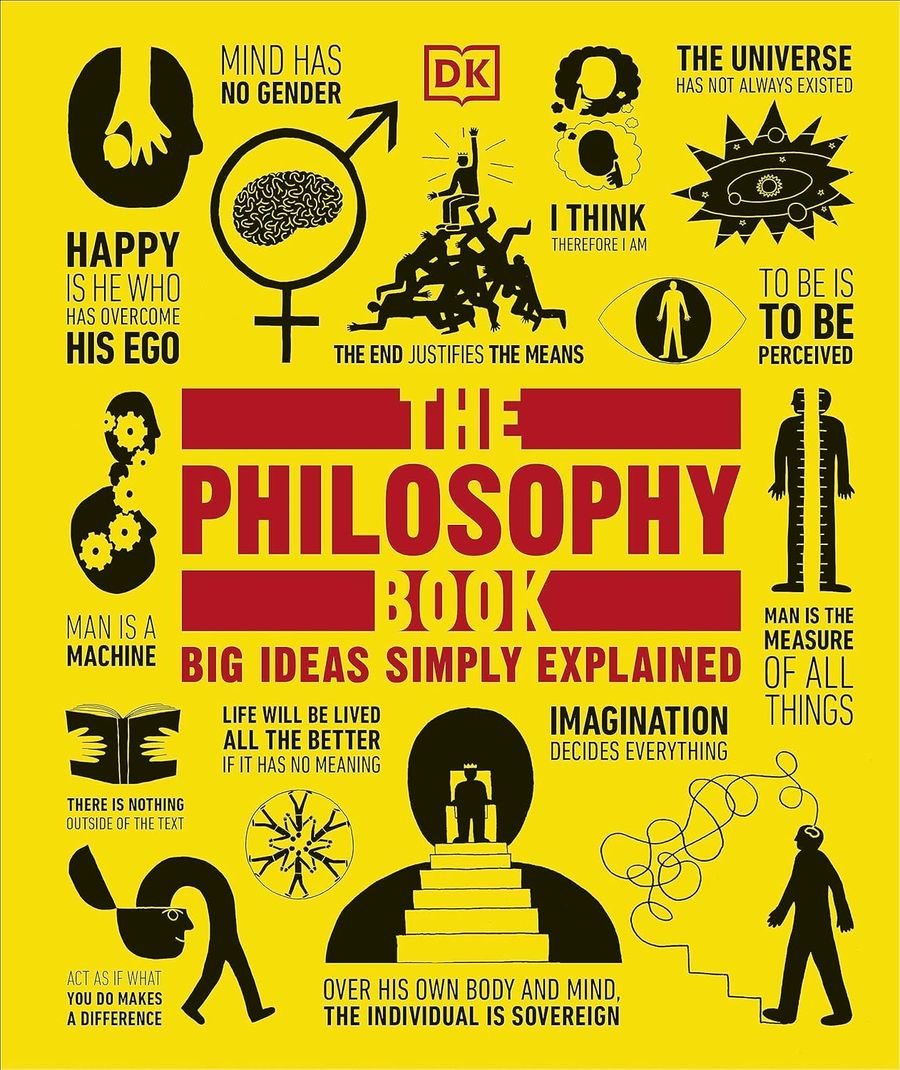 The Philosophy Book Big Ideas Simply Explained