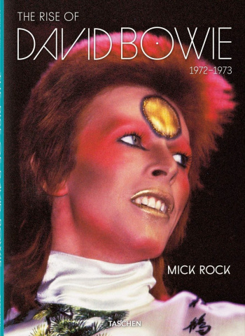 Mick Rock The Rise of David Bowie 1972-1973