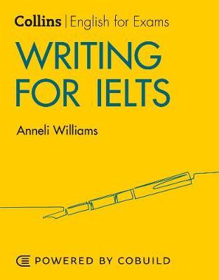 Collins Writing for IELTS 5 - 6+ (B1+)