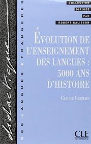 Didactique Des Langues Etrangeres: Evolution De L'Enseignement Des Langues - 5000 Ans D'Histoire