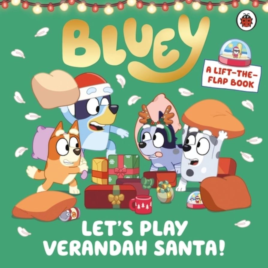 Bluey Let’s Play Verandah Santa A Lift-the-Flap Book