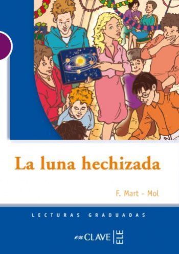 Lecturas Graduadas 1 La luna hechizada
