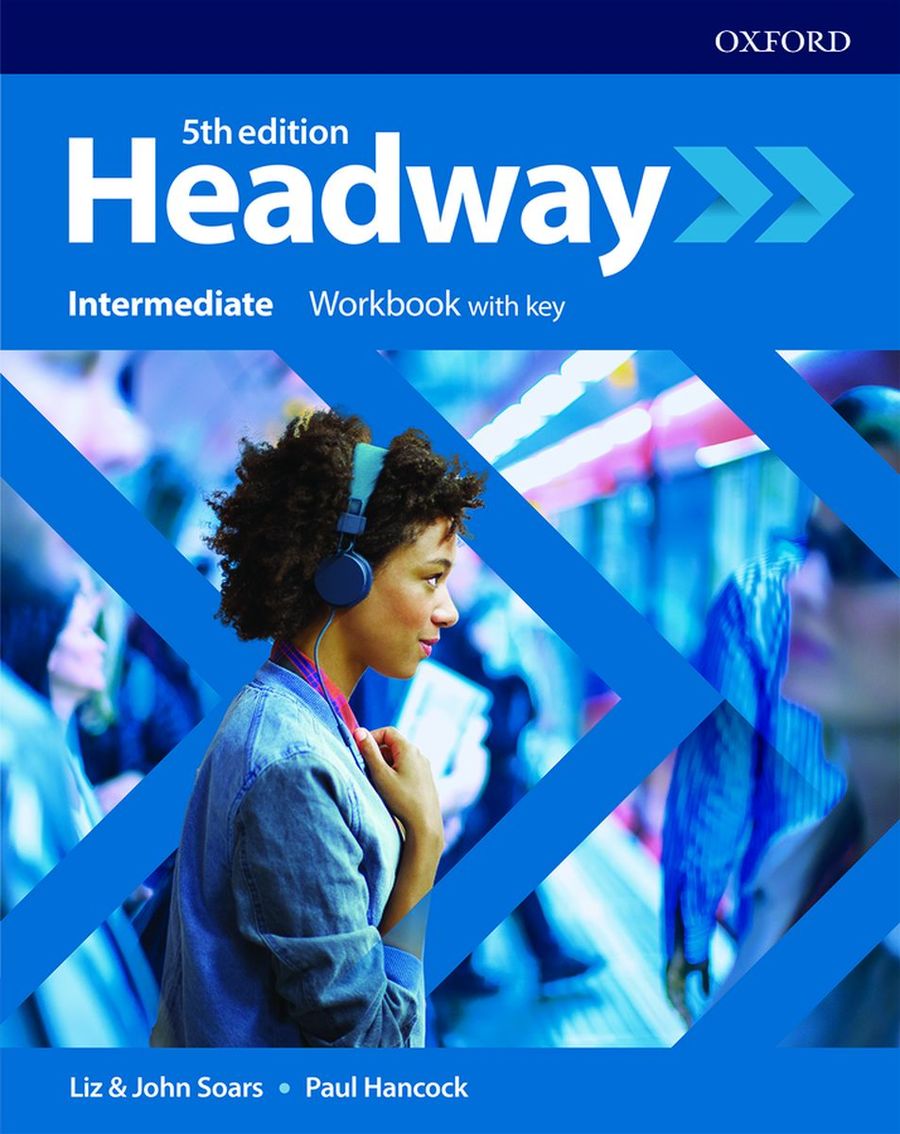 Headway (5th edition) Intermediate Workbook with key