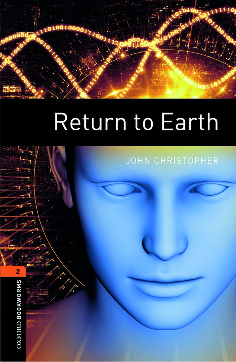 Oxford Bookworms Library 2 Return to Earth with Audio Download (access card inside)