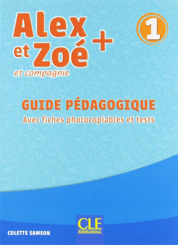 Alex et Zoe Plus 1 Guide pedagogique
