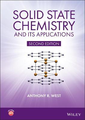 Solid State Chemistry and its Applications, 2nd Edition