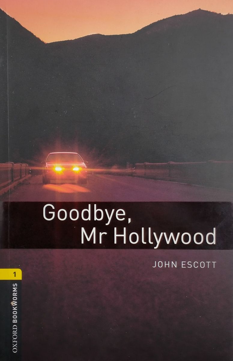 Oxford Bookworms Library 1 Goodbye, Mr Hollywood with Audio Download (access card inside)