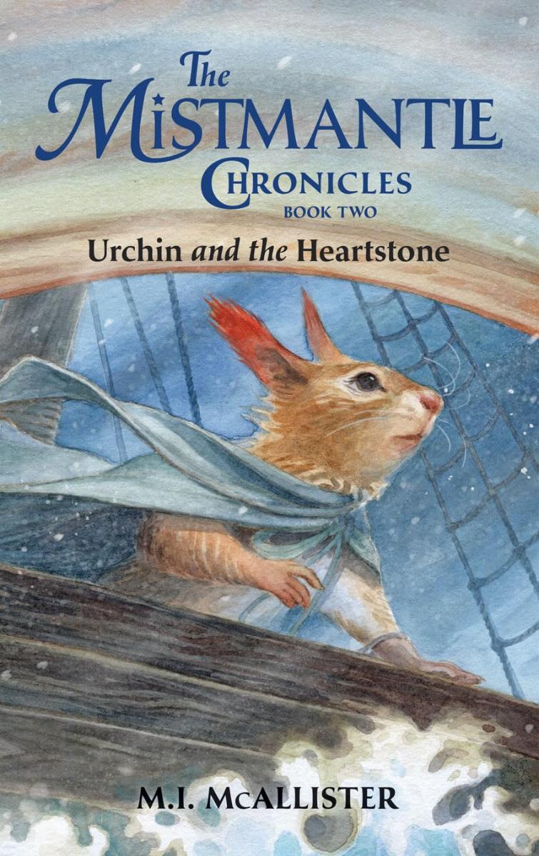 Mistmantle Chronicles 2 Urchin and the Heartstone Hardback