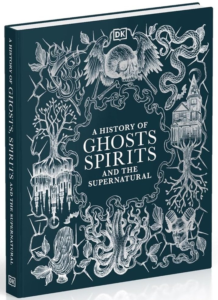 A History of Ghosts, Spirits and the Supernatural