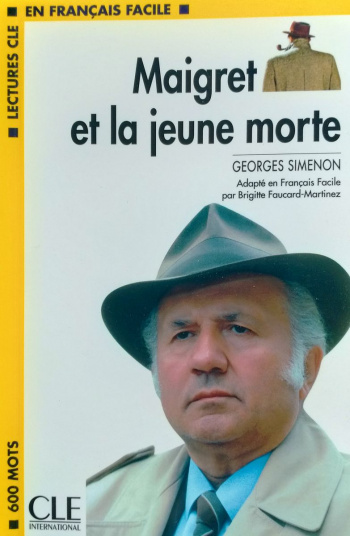 En Francais Facile 1 Maigret et la Jeune Morte