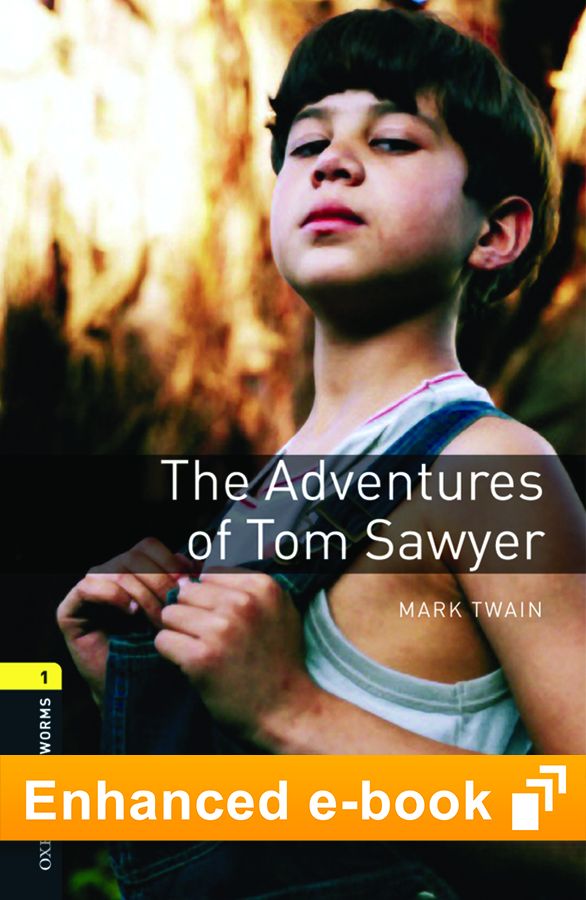Oxford Bookworms Library 1 The Adventures of Tom Sawyer e-Book