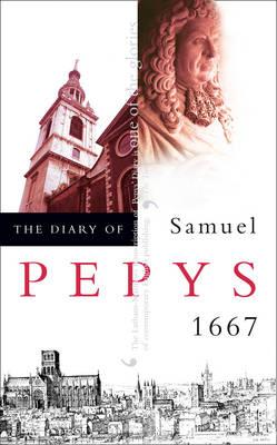 The Diary of Samuel Pepys Volume VIII - 1667