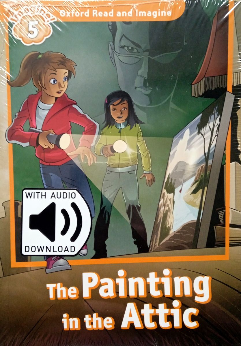 Oxford Read and Imagine 5 The Painting in the Attic with Audio Download (access card inside)