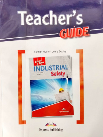 Career Paths Industrial Safety Teacher's Guide